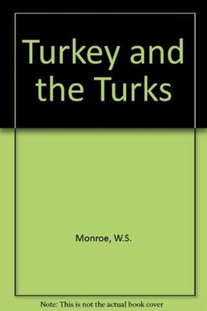 Turkey and the Turks