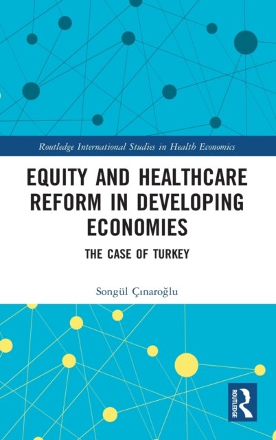 Equity and Healthcare Reform in Developing Economies