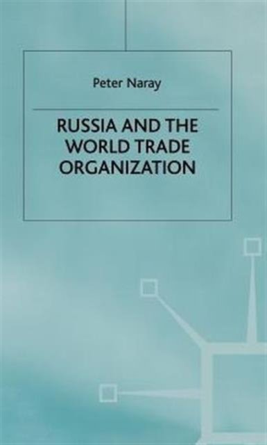Russia and the World Trade Organization