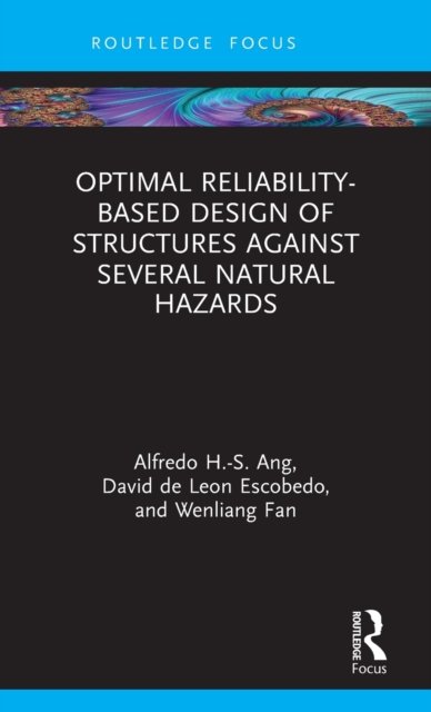 Optimal Reliability-Based Design of Structures Against Several Natural Hazards