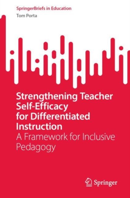 Strengthening Teacher Self-efficacy for Differentiated Instruction