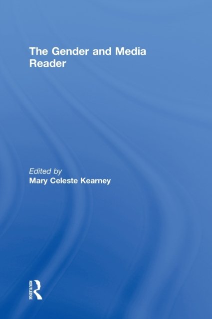 The Gender and Media Reader