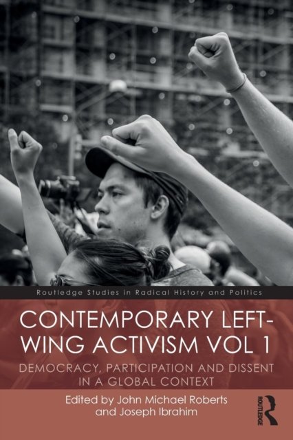Contemporary Left-Wing Activism Vol 1