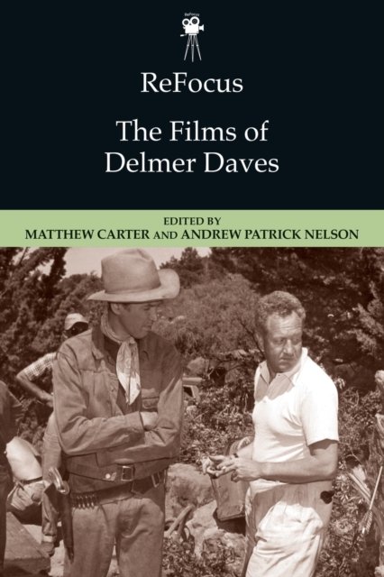 The Films of Delmer Daves
