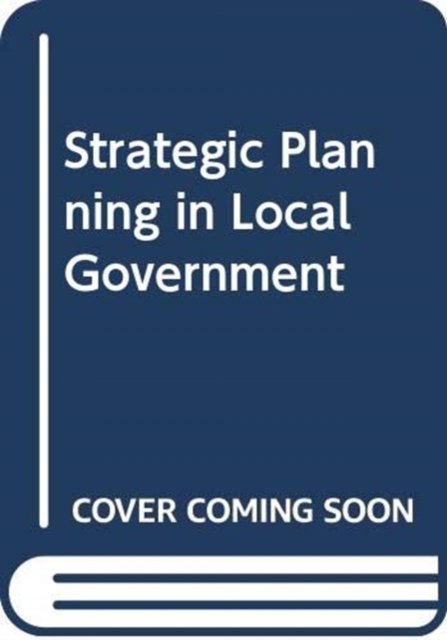 Strategic Planning in Local Government
