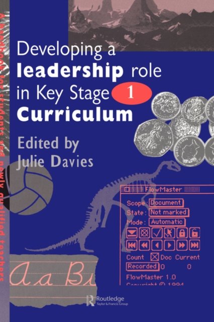 Developing a Leadership Role Within the Key Stage 1 Curriculum