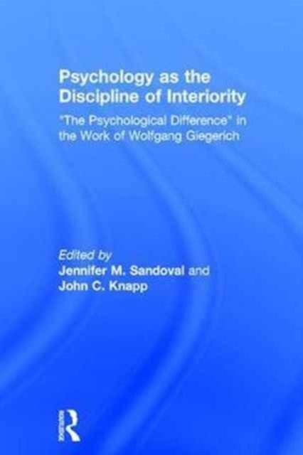 Psychology As the Discipline of Interiority
