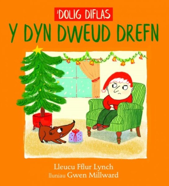 ''Dolig Diflas y Dyn Dweud Drefn