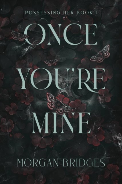 Once You're Mine av Morgan Bridges