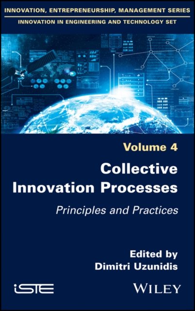 Collective Innovation Processes – Principles and Practices