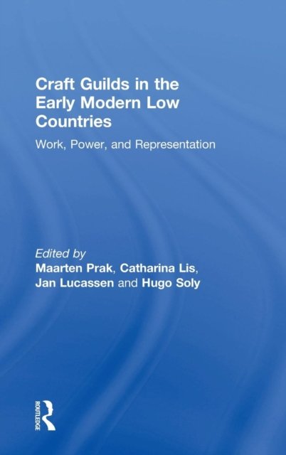 Craft Guilds in the Early Modern Low Countries