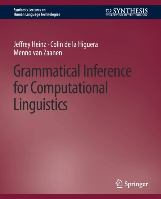 Grammatical Inference for Computational Linguistics