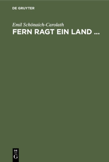 Fern Ragt Ein Land ...
