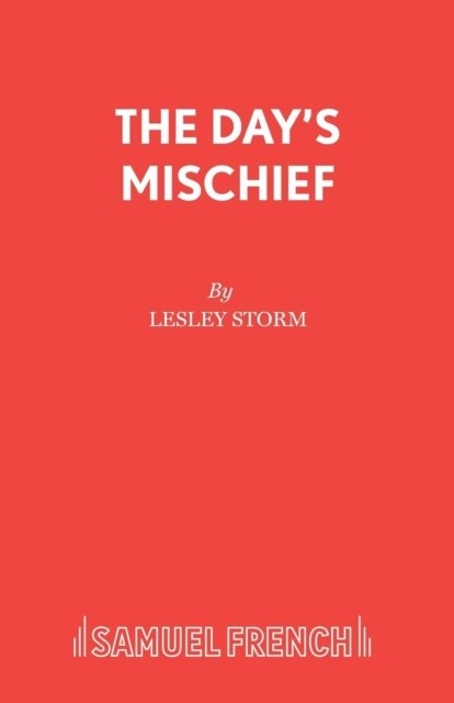The Day''s Mischief