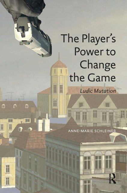 The Player's Power to Change the Game – Ludic Mutation