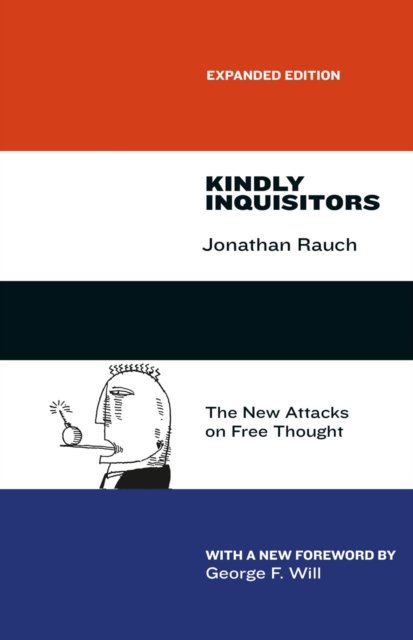 Kindly Inquisitors – The New Attacks on Free Thought, Expanded Edition