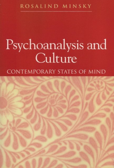 Psychoanalysis and Culture – Contemporary States of Mind