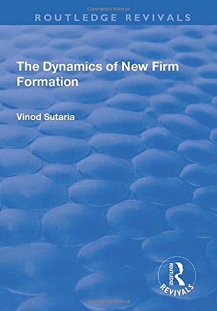 The Dynamics of New Firm Formation