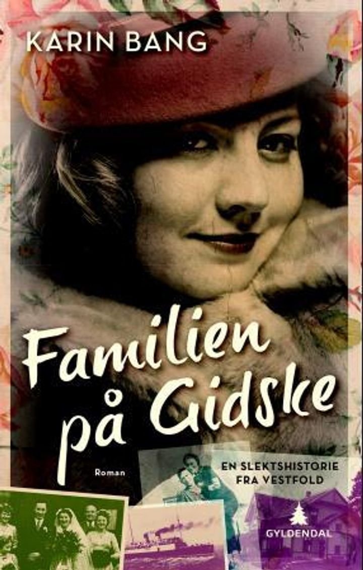 Familien på Gidske - en slektshistorie fra Vestfold : roman