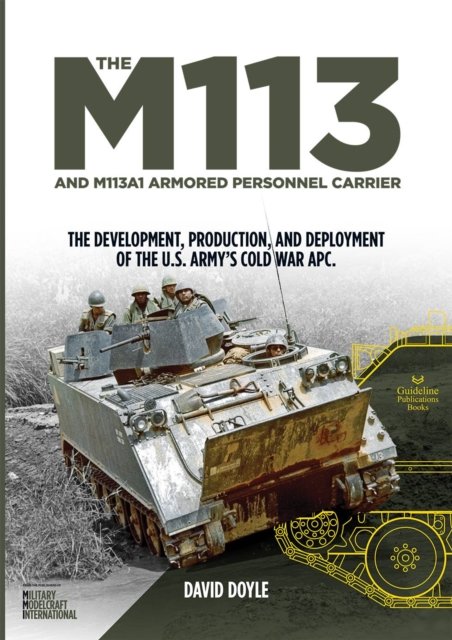 M113 and M113A1 Armoured Personnel Carrier