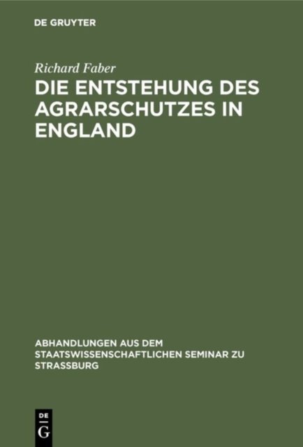 Die Entstehung Des Agrarschutzes in England