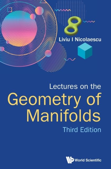 Lectures on the Geometry of Manifolds