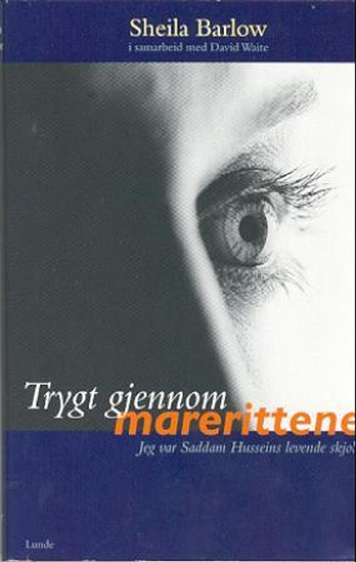 Trygt gjennom marerittene - jeg var Saddam Husseins levende skjold