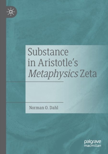 Substance in Aristotle''s Metaphysics Zeta