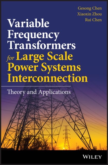 Variable Frequency Transformers for Large Scale Power Systems – Theory and Applications