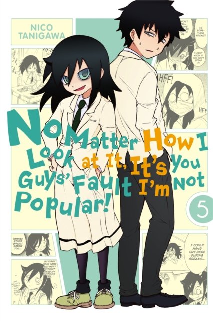 No Matter How I Look at it, It''s You Guys'' Fault I''m Not Popular!, Vol. 5