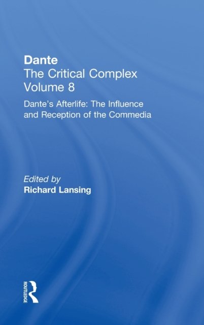 Dante''s Afterlife: The Commedia Reborn in Art