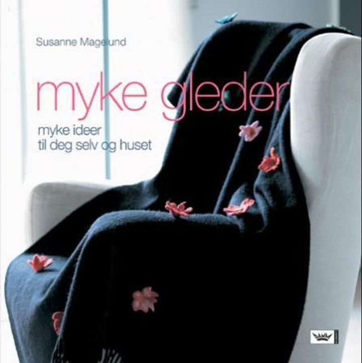 Myke gleder - myke ideer til deg selv og huset