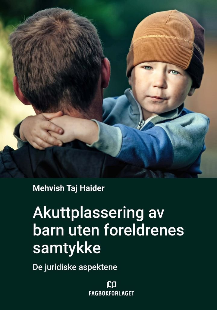 Akuttplassering av barn uten foreldrenes samtykke - de juridiske aspektene