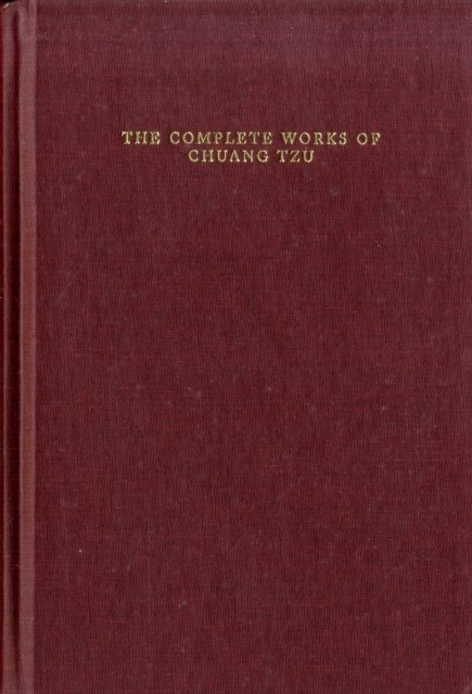 The Complete Works of Chuang Tzu