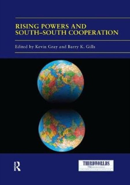 Rising Powers and South-south Cooperation