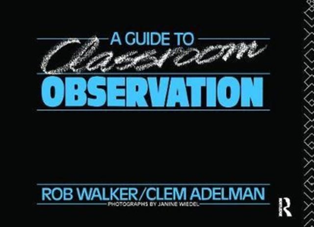 A Guide to Classroom Observation