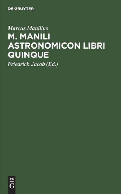 M. Manili Astronomicon libri quinque