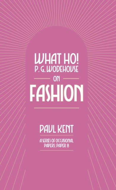 What Ho! P. G. Wodehouse on Fashion