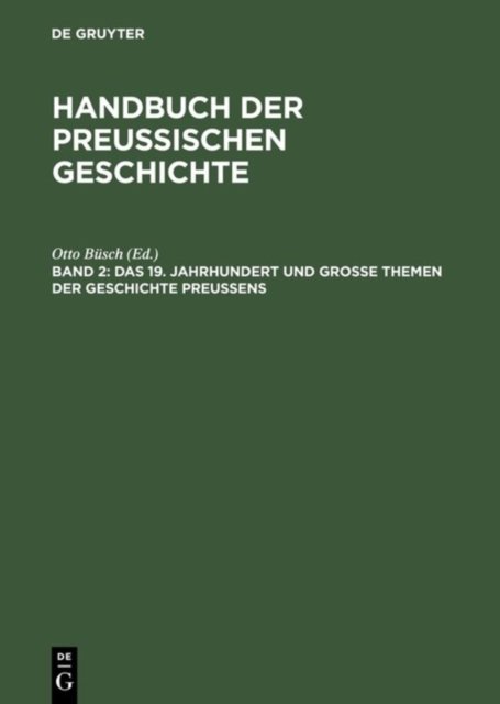 Das 19. Jahrhundert Und Große Themen Der Geschichte Preußens