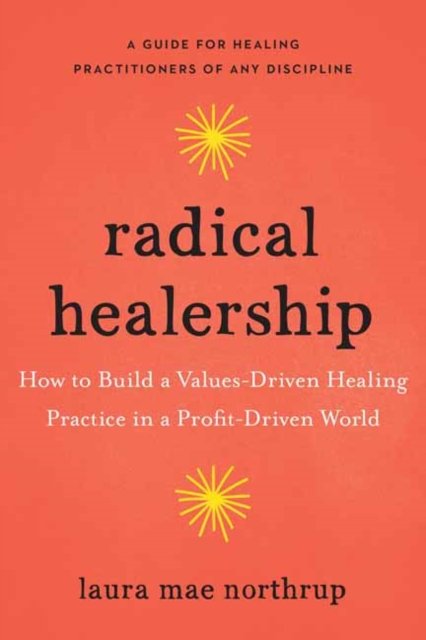 Radical Healership