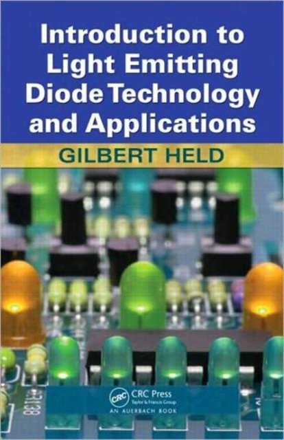 Introduction to Light Emitting Diode Technology and Applications