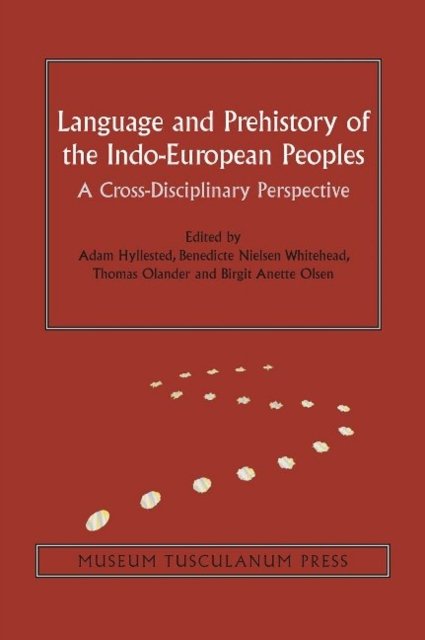 Language and Prehistory of the Indo-European Peoples