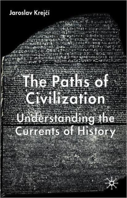 The Paths of Civilization