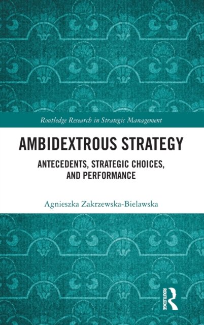 Ambidextrous Strategy