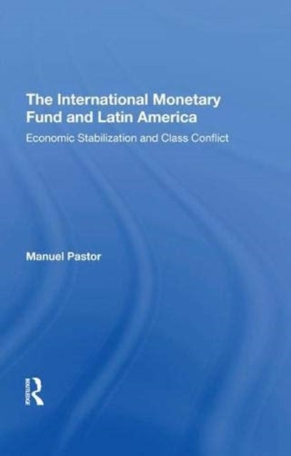 The International Monetary Fund And Latin America