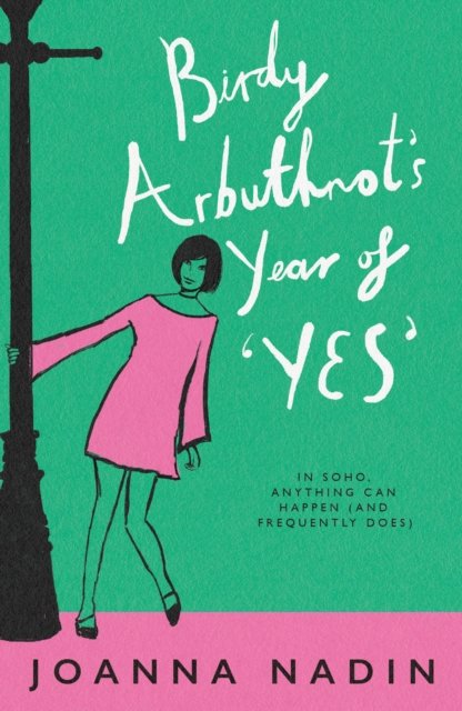 Birdy Arbuthnot’s Year of ‘Yes’