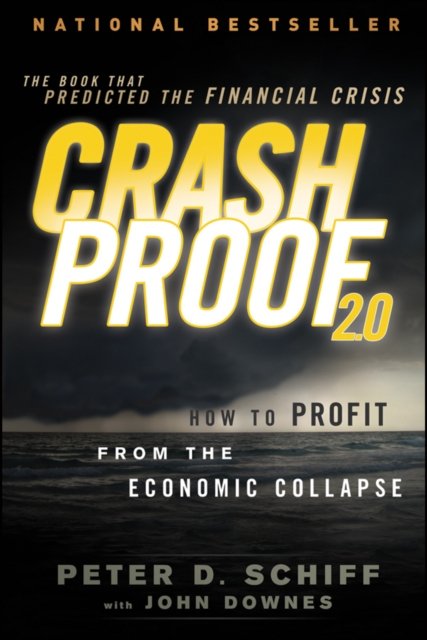 Crash Proof 2.0 – How to Profit From the Economic Collapse 2e
