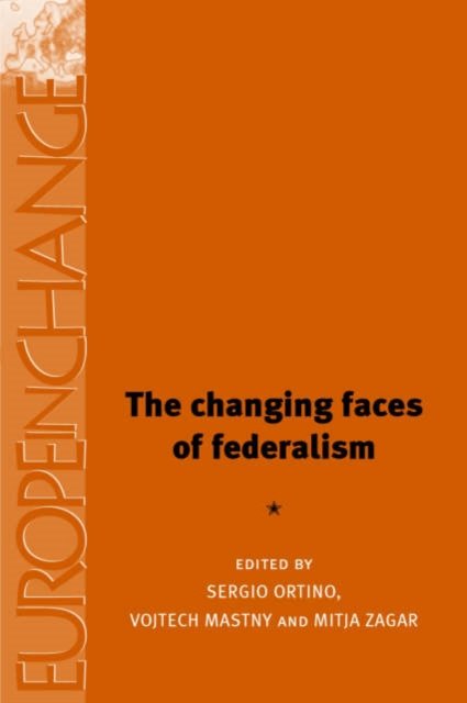 The Changing Faces of Federalism