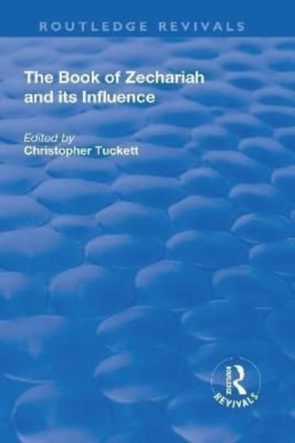The Book of Zechariah and its Influence
