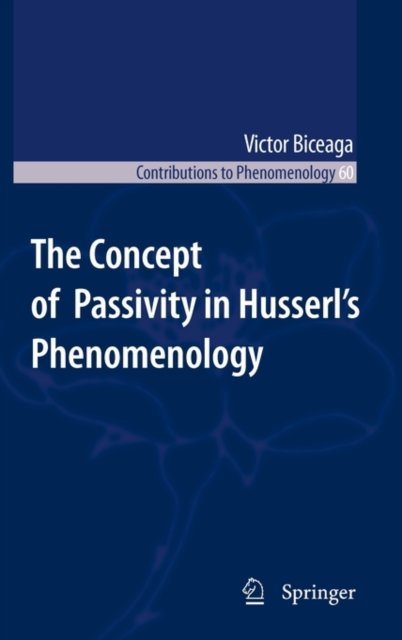 The Concept of Passivity in Husserl's Phenomenology